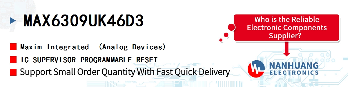 MAX6309UK46D3 Maxim IC SUPERVISOR PROGRAMMABLE RESET