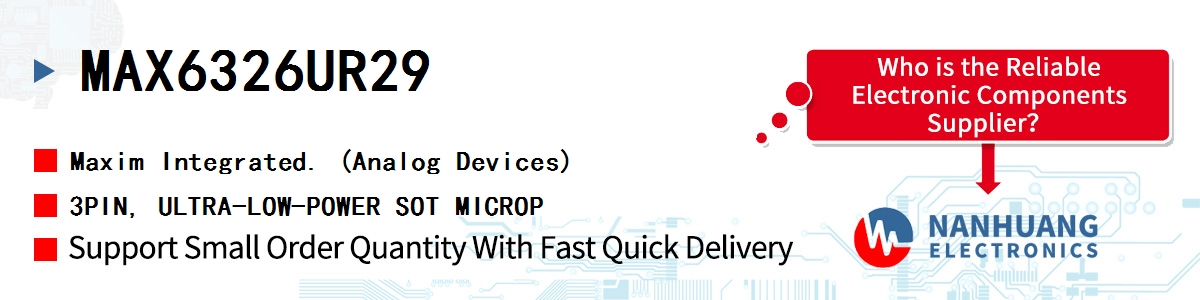 MAX6326UR29 Maxim 3PIN, ULTRA-LOW-POWER SOT MICROP