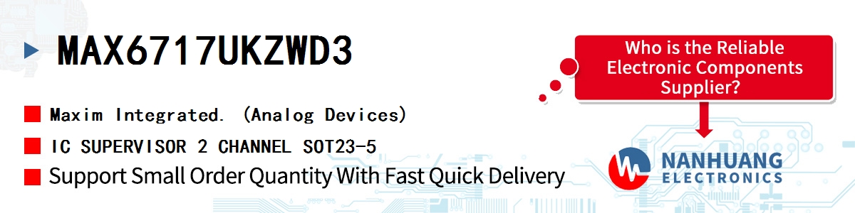 MAX6717UKZWD3+ Maxim MAX6717 DUAL/TRIPLE, ULTRA-LOW-V