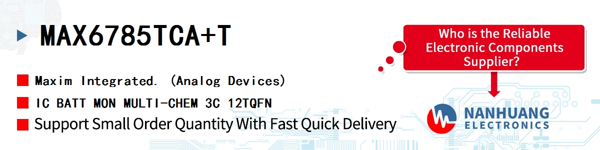 MAX6785TCA+T Maxim IC BATT MON MULTI-CHEM 3C 12TQFN