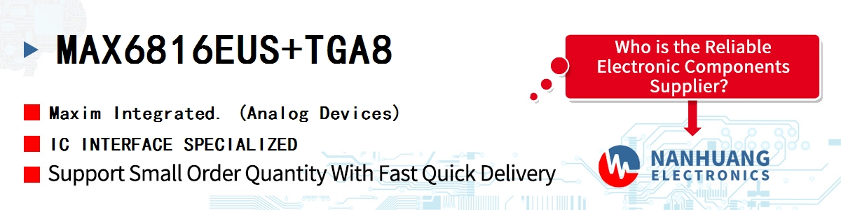 MAX6816EUS+TGA8 Maxim IC INTERFACE SPECIALIZED