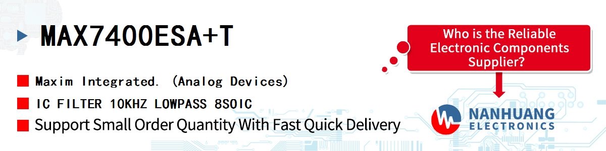 MAX7400ESA+T Maxim IC FILTER 10KHZ LOWPASS 8SOIC