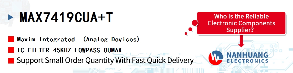 MAX7419CUA+T Maxim IC FILTER 45KHZ LOWPASS 8UMAX