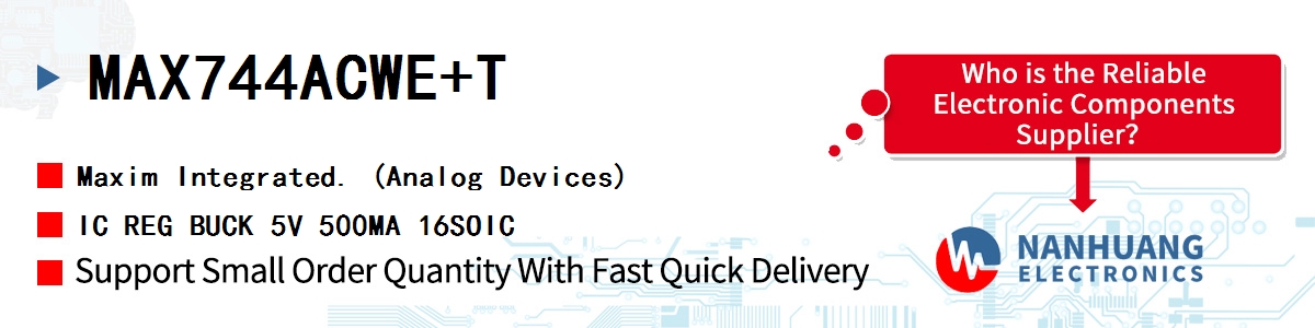 MAX744ACWE+T Maxim IC REG BUCK 5V 500MA 16SOIC