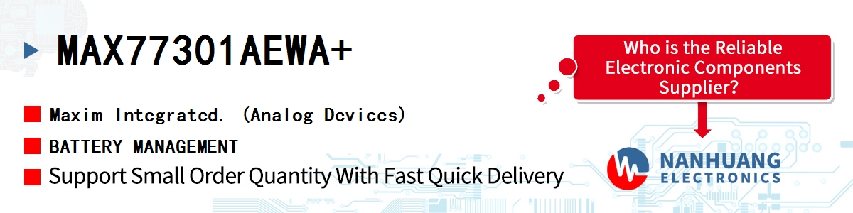 MAX77301AEWA+ Maxim BATTERY MANAGEMENT