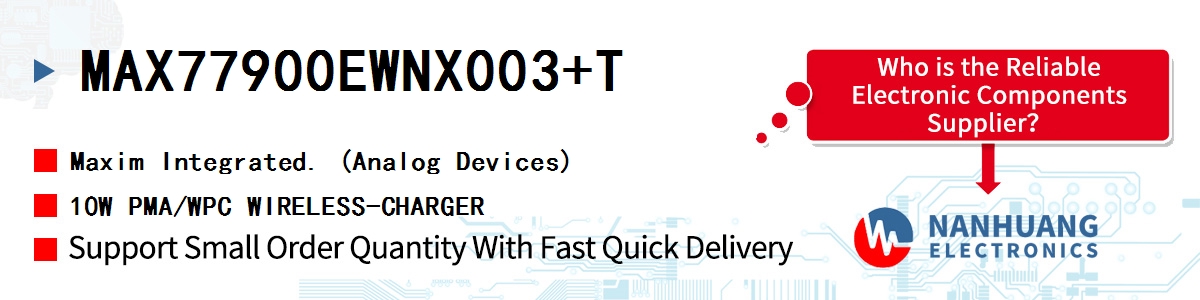 MAX77900EWNX003+T Maxim 10W PMA/WPC WIRELESS-CHARGER