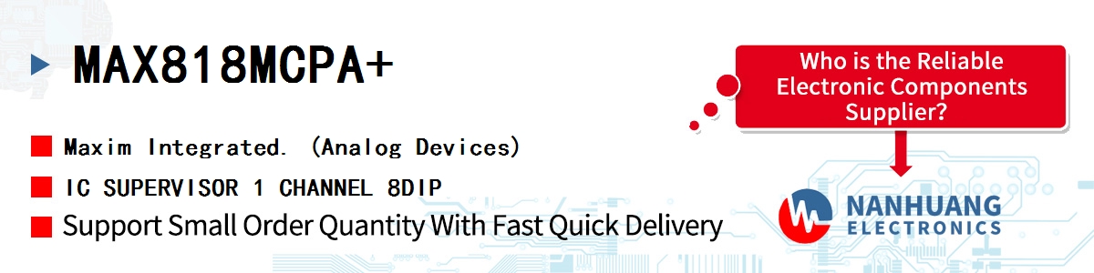 MAX818MCPA+ Maxim IC SUPERVISOR 1 CHANNEL 8DIP