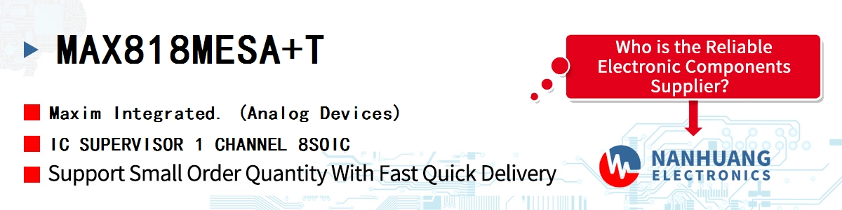 MAX818MESA+T Maxim IC SUPERVISOR 1 CHANNEL 8SOIC