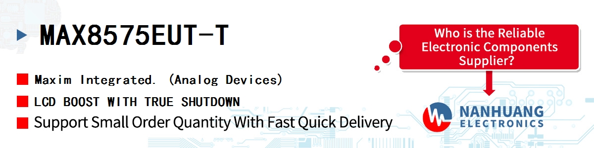 MAX8575EUT-T Maxim LCD BOOST WITH TRUE SHUTDOWN