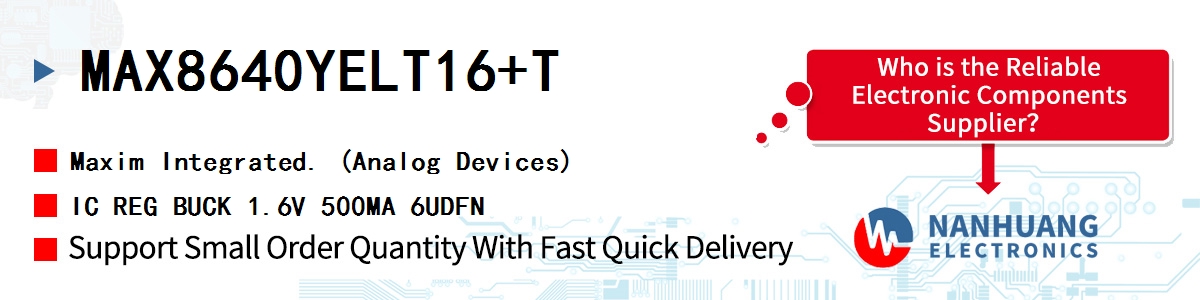 MAX8640YELT16+T Maxim IC REG BUCK 1.6V 500MA 6UDFN