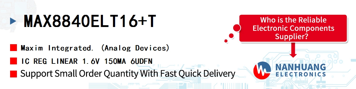 MAX8840ELT16+T Maxim IC REG LINEAR 1.6V 150MA 6UDFN
