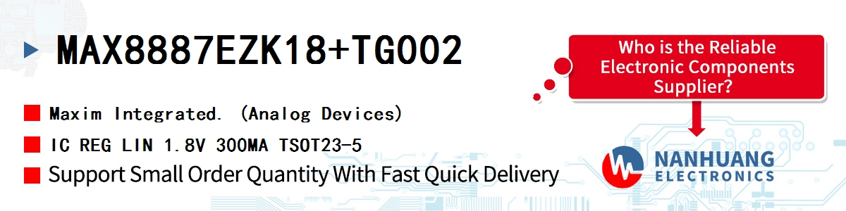 MAX8887EZK18+TG002 Maxim IC REG LIN 1.8V 300MA TSOT23-5