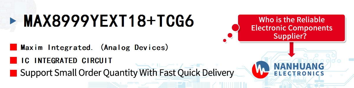 MAX8999YEXT18+TCG6 Maxim IC INTEGRATED CIRCUIT