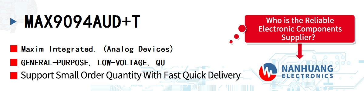 MAX9094AUD+T Maxim GENERAL-PURPOSE, LOW-VOLTAGE, QU