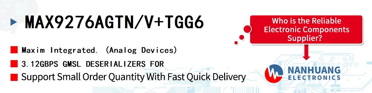 MAX9276AGTN/V+TGG6 Maxim 3.12GBPS GMSL DESERIALIZERS FOR