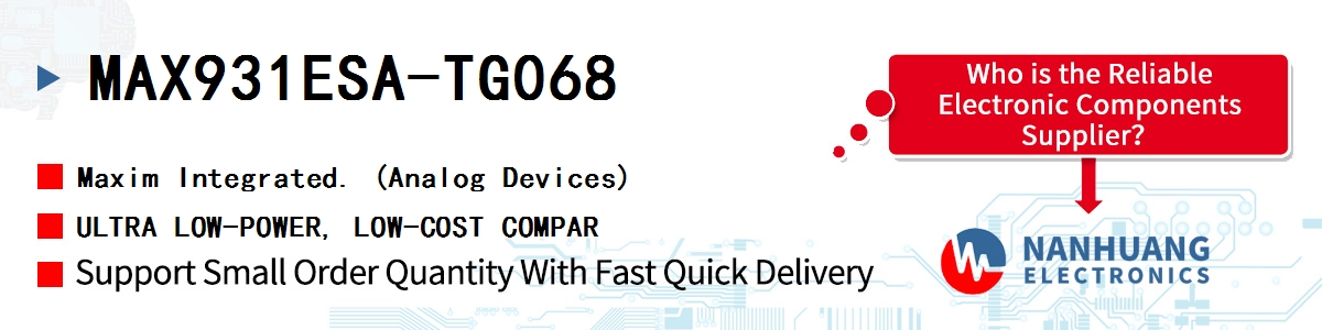 MAX931ESA-TG068 Maxim ULTRA LOW-POWER, LOW-COST COMPAR