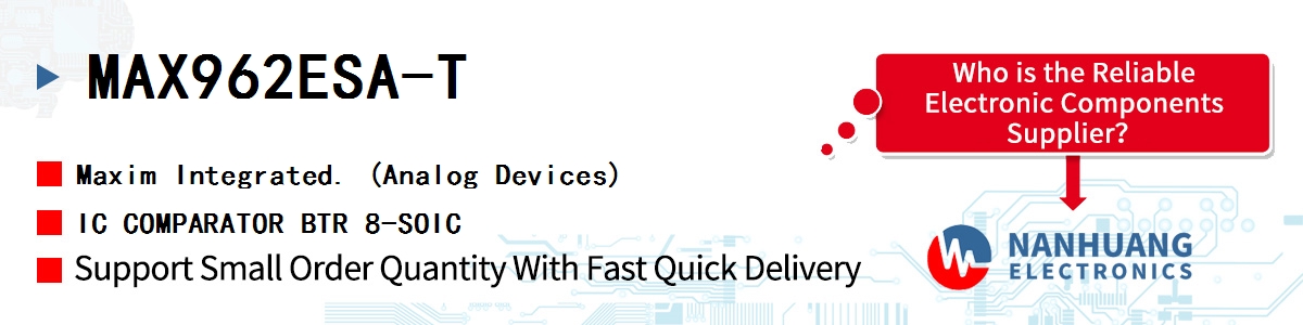 MAX962ESA-T Maxim IC COMPARATOR BTR 8-SOIC
