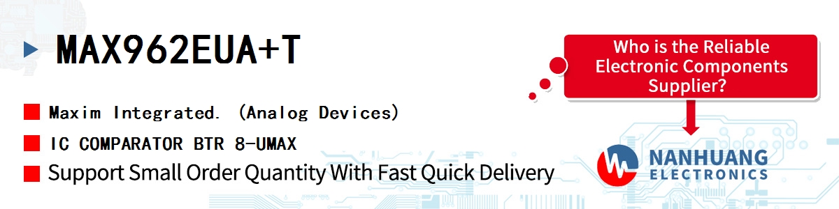 MAX962EUA+T Maxim IC COMPARATOR BTR 8-UMAX