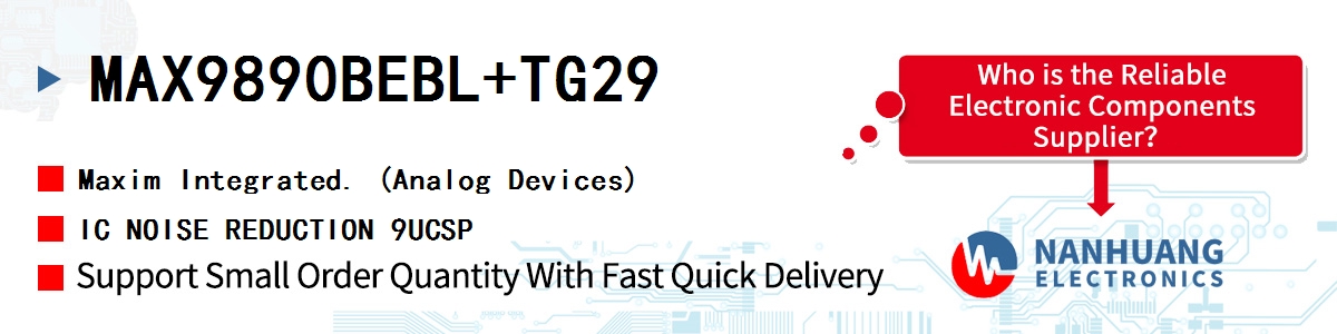 MAX9890BEBL+TG29 Maxim IC NOISE REDUCTION 9UCSP