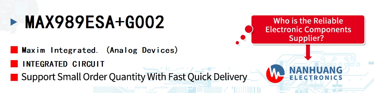 MAX989ESA+G002 Maxim INTEGRATED CIRCUIT
