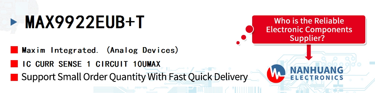 MAX9922EUB+T Maxim IC CURR SENSE 1 CIRCUIT 10UMAX