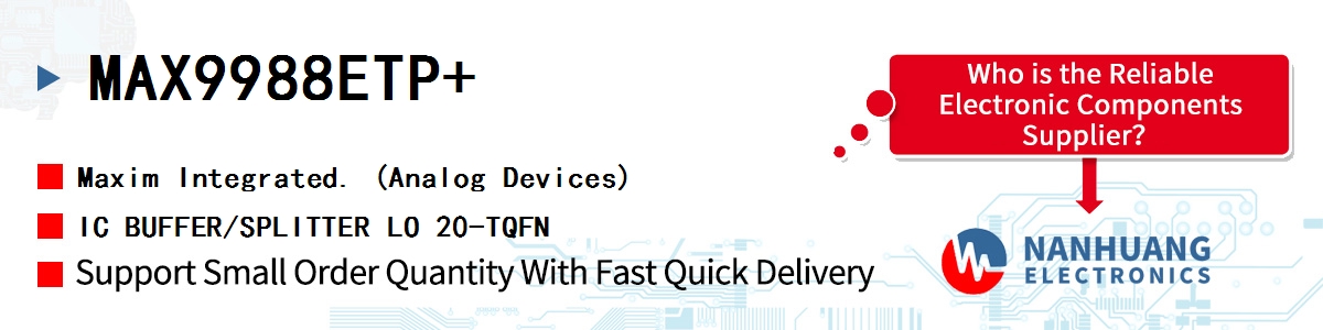MAX9988ETP Maxim IC BUFFER/SPLITTER LO 20-TQFN