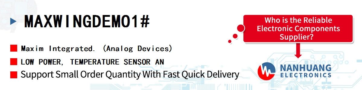 MAXWINGDEMO1# Maxim LOW POWER, TEMPERATURE SENSOR AN