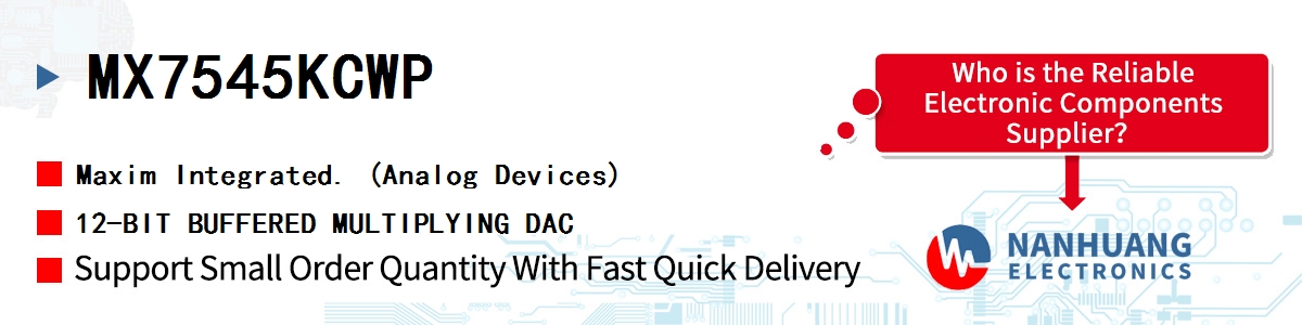 MX7545KCWP Maxim 12-BIT BUFFERED MULTIPLYING DAC