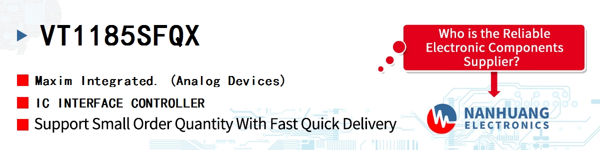 VT1185SFQX Maxim IC INTERFACE CONTROLLER