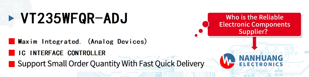 VT235WFQR-ADJ Maxim IC INTERFACE CONTROLLER