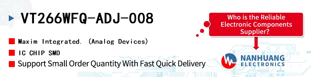 VT266WFQ-ADJ-008 Maxim IC CHIP SMD