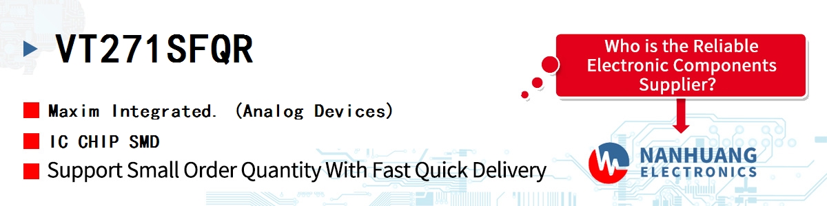 VT271SFQR Maxim IC CHIP SMD