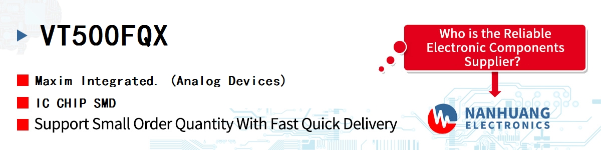 VT500FQX Maxim IC CHIP SMD