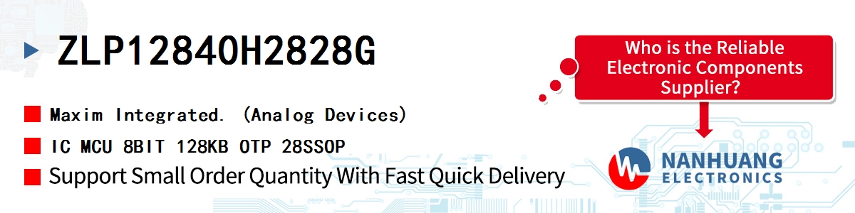ZLP12840H2828G Maxim IC MCU 8BIT 128KB OTP 28SSOP