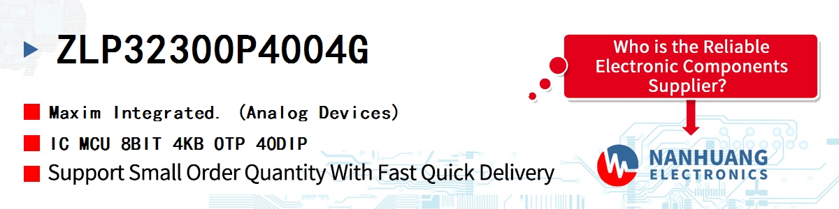 ZLP32300P4004G Maxim IC MCU 8BIT 4KB OTP 40DIP